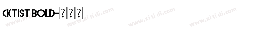 CKTIST Bold字体转换